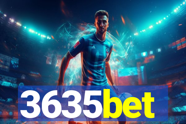 3635bet