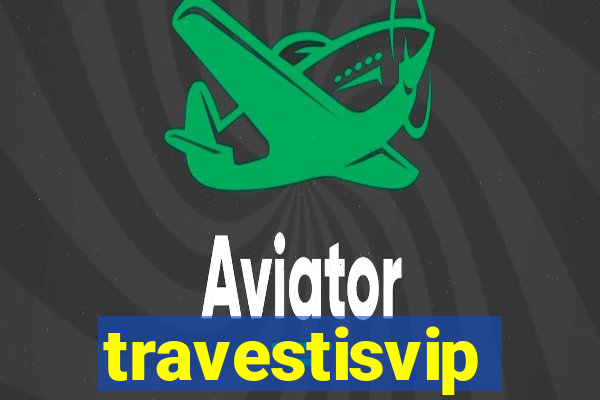 travestisvip