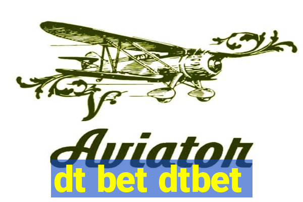 dt bet dtbet
