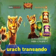 urach transando