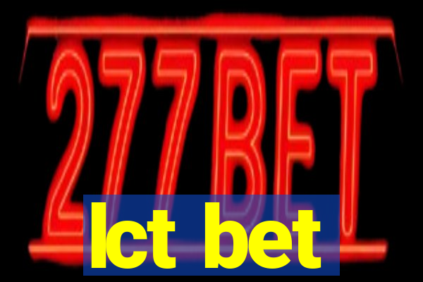 lct bet