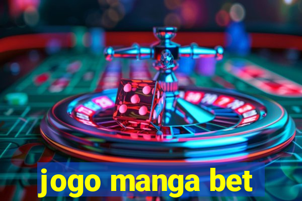 jogo manga bet
