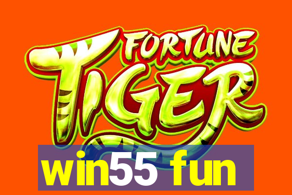 win55 fun