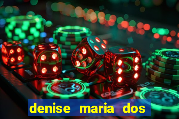 denise maria dos santos paulinelli raposo