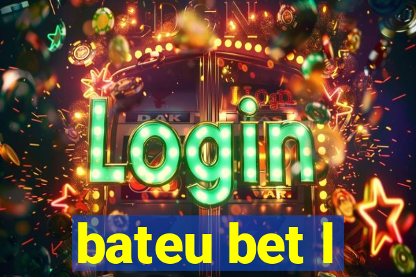 bateu bet l