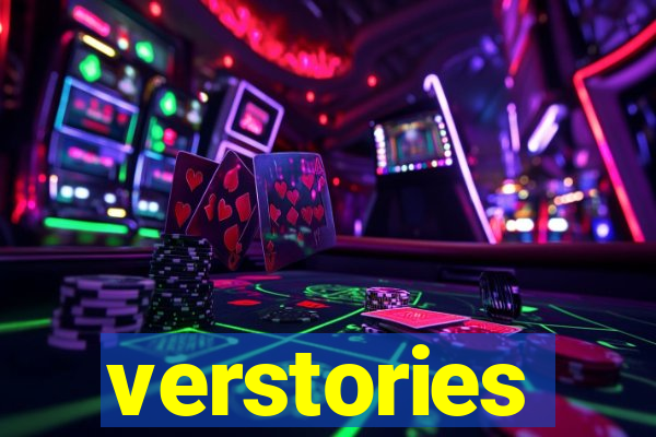 verstories
