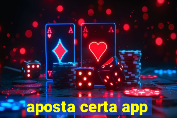aposta certa app