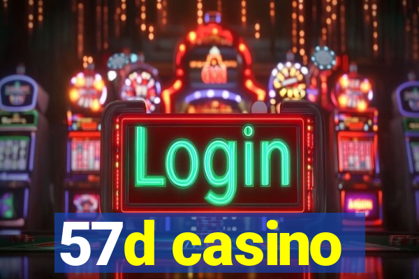 57d casino