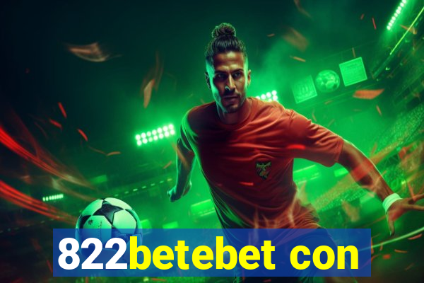 822betebet con