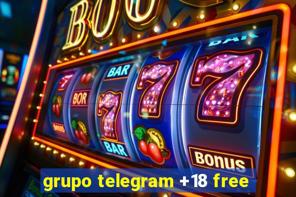 grupo telegram +18 free
