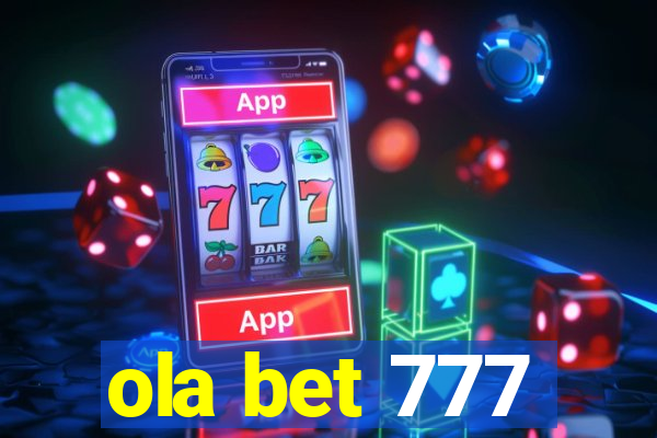 ola bet 777