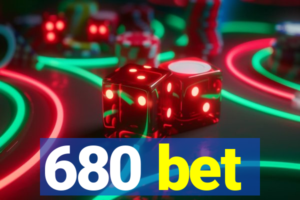 680 bet