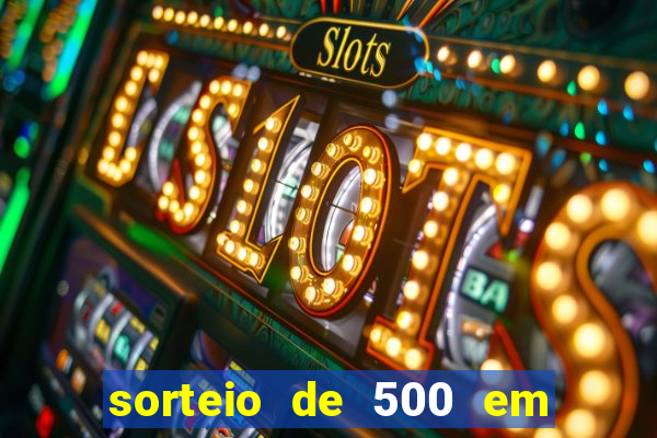 sorteio de 500 em cash toda segunda feira novibet