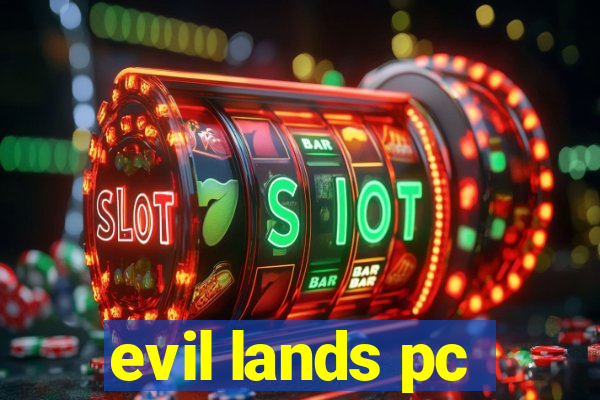 evil lands pc