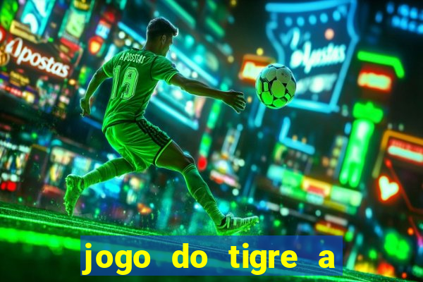 jogo do tigre a partir de 1 real