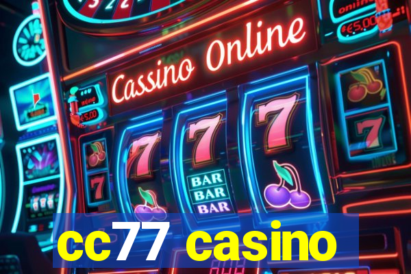 cc77 casino