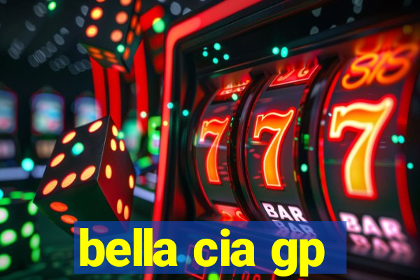 bella cia gp