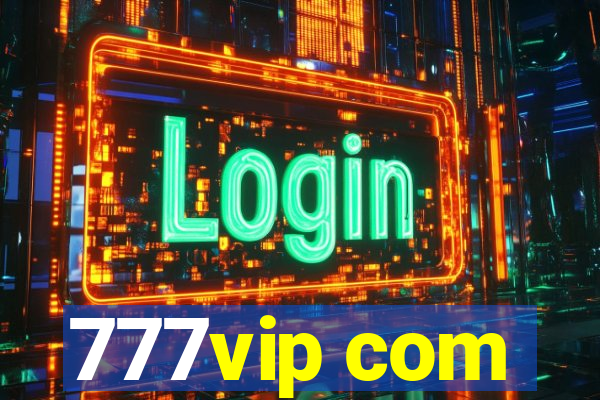 777vip com