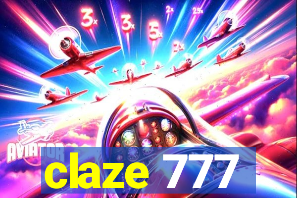 claze 777