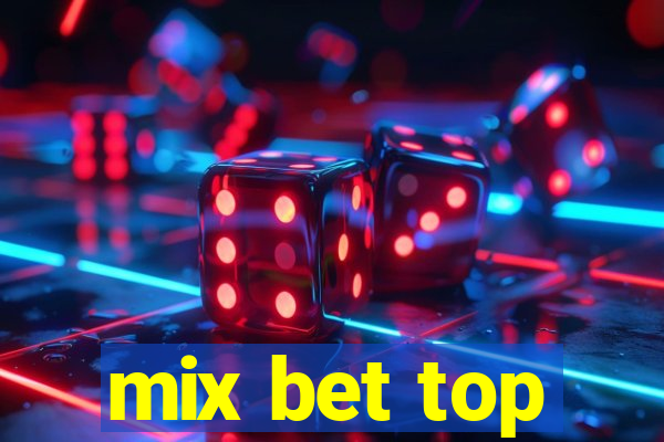 mix bet top