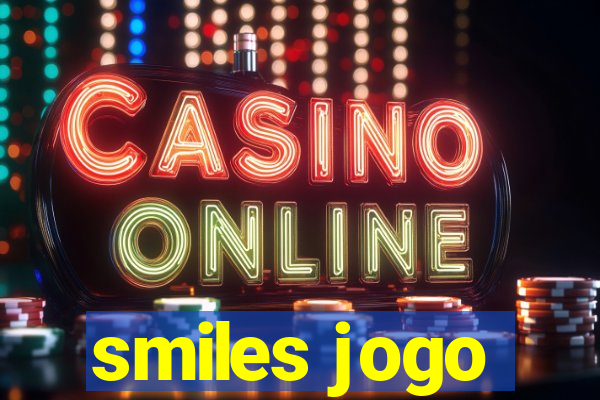 smiles jogo