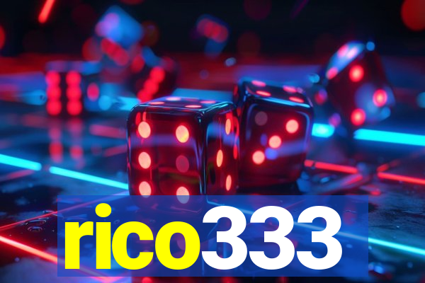 rico333
