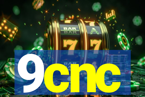 9cnc