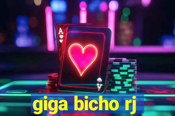 giga bicho rj