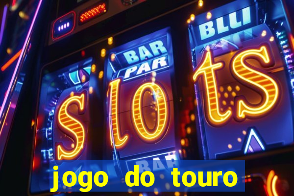 jogo do touro plataforma nova