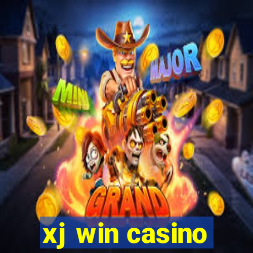 xj win casino