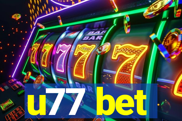 u77 bet