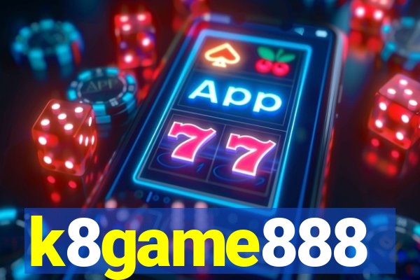 k8game888