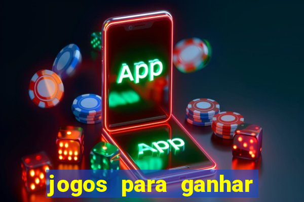 jogos para ganhar dinheiro de verdade sem precisar depositar