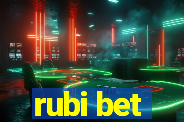 rubi bet