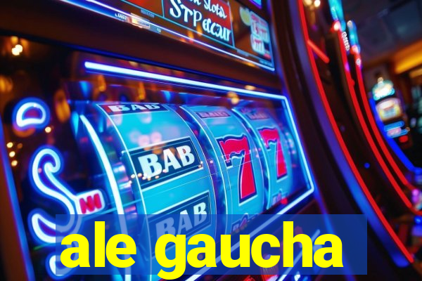 ale gaucha