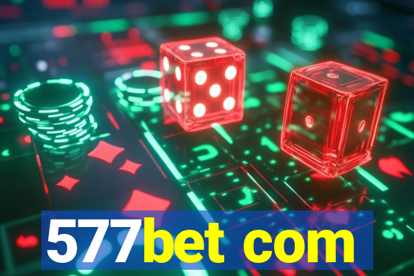 577bet com