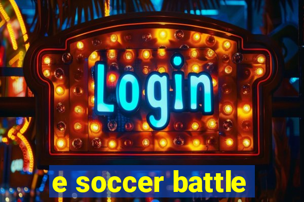 e soccer battle