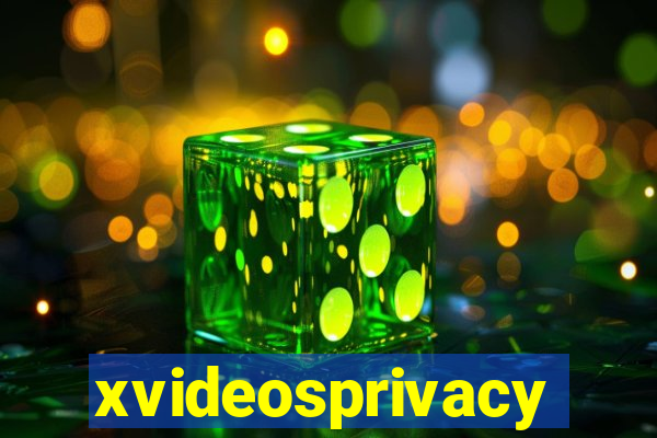 xvideosprivacy