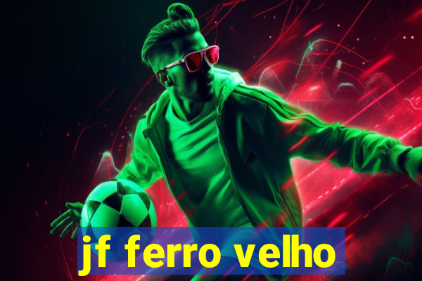 jf ferro velho