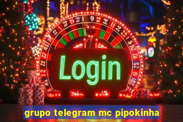 grupo telegram mc pipokinha