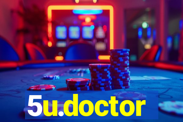 5u.doctor