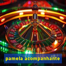 pamela acompanhante