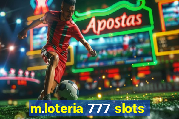 m.loteria 777 slots