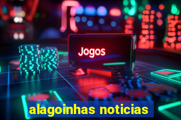 alagoinhas noticias