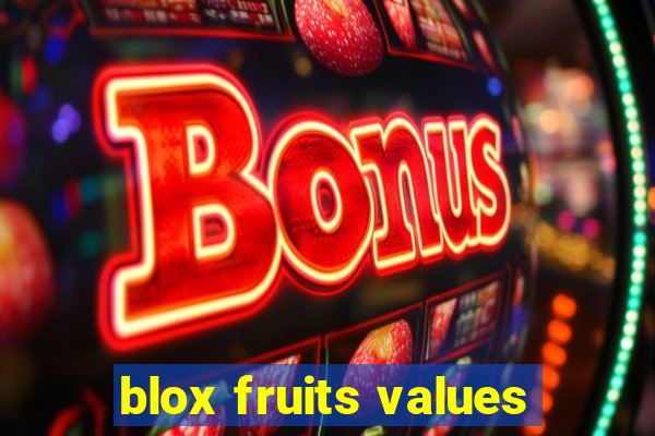 blox fruits values