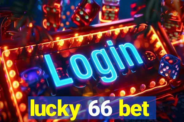 lucky 66 bet
