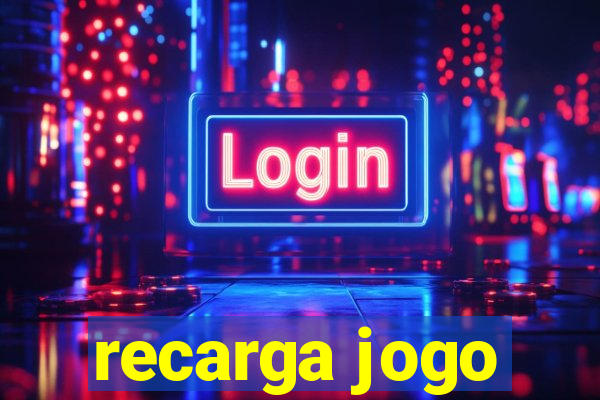 recarga jogo