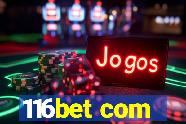 116bet com
