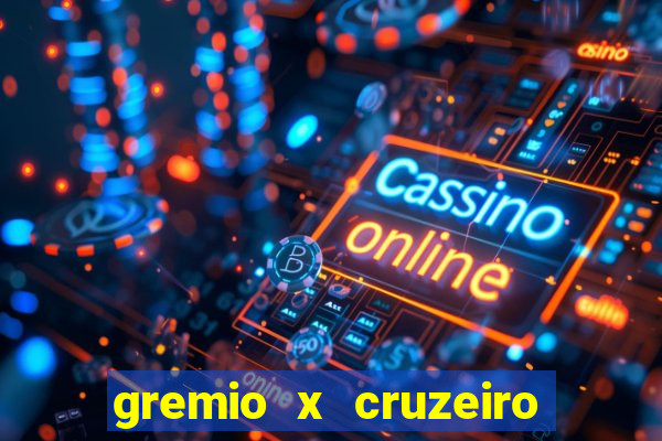 gremio x cruzeiro ao vivo hd
