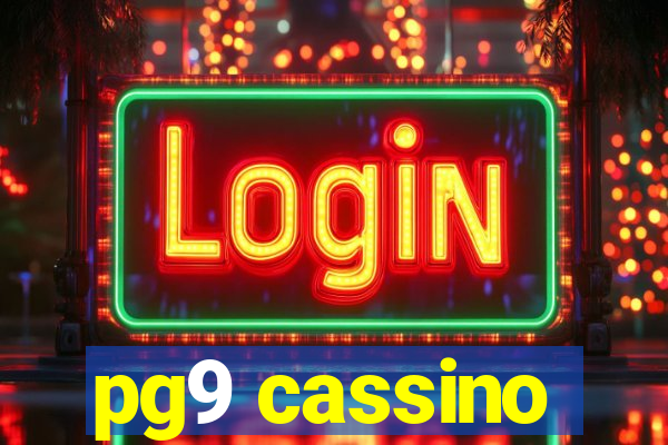 pg9 cassino